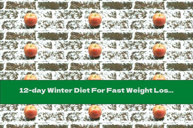 12-day Winter Diet For Fast Weight Loss