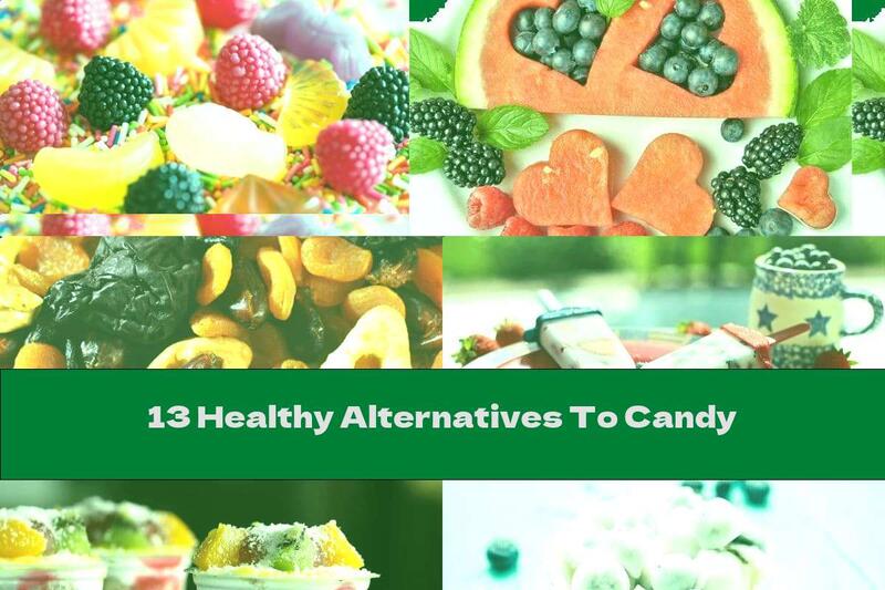13 Healthy Alternatives To Candy