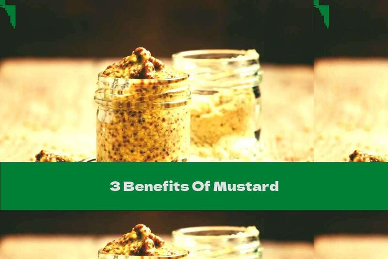 3 Benefits Of Mustard