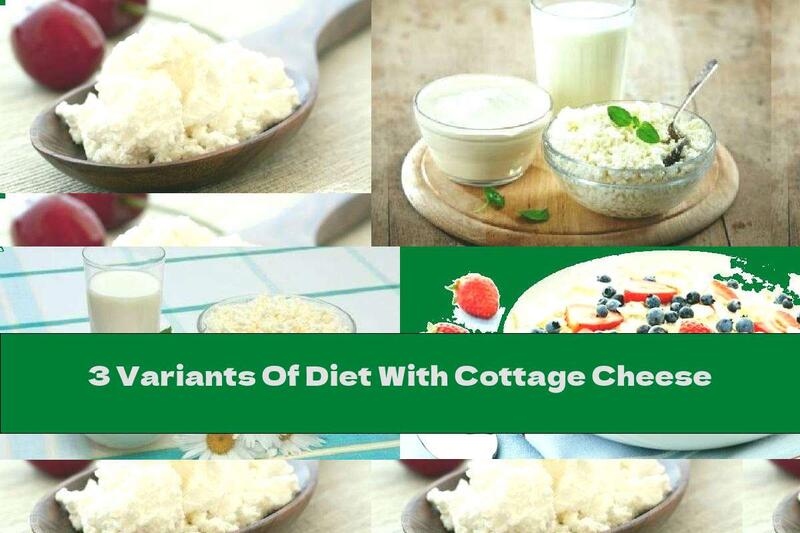 3 Variants Of Diet With Cottage Cheese