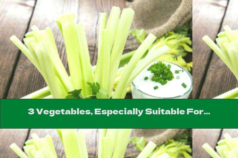 3 Vegetables, Especially Suitable For The Summer Season