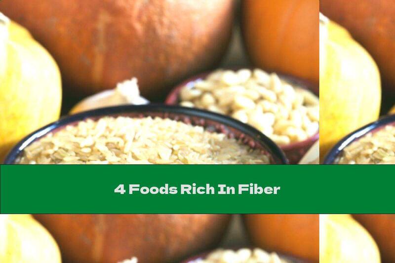 4 Foods Rich In Fiber