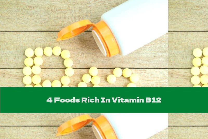 4 Foods Rich In Vitamin B12