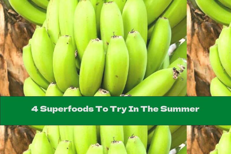 4 Superfoods To Try In The Summer