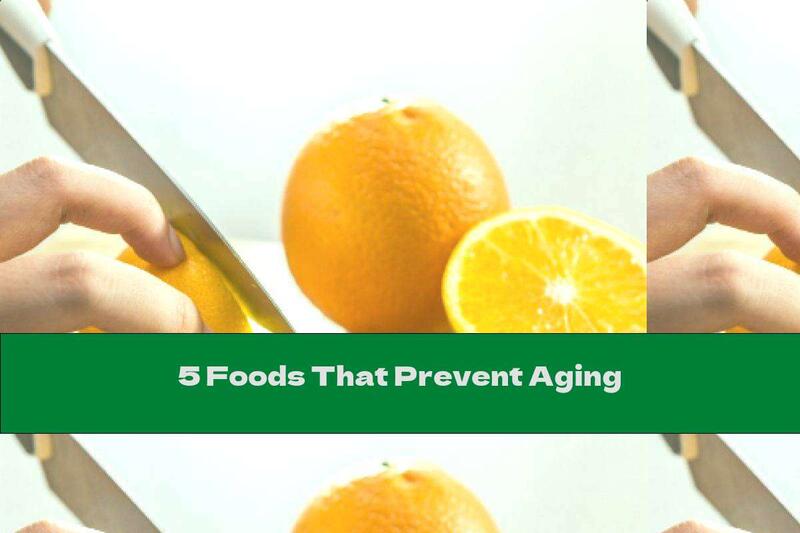 5 Foods That Prevent Aging