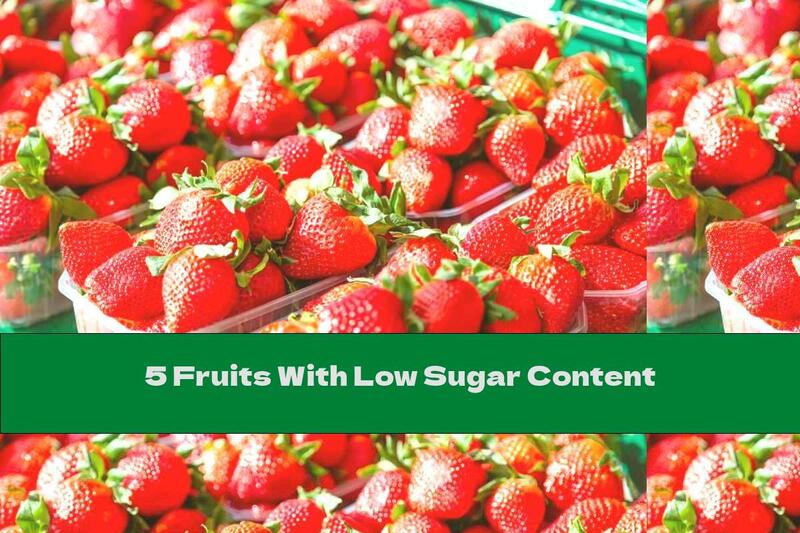 5 Fruits With Low Sugar Content