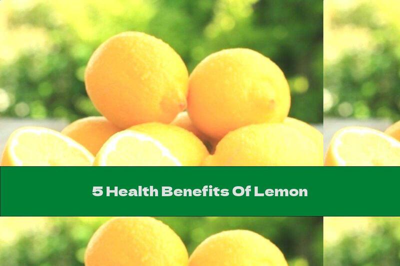 5 Health Benefits Of Lemon