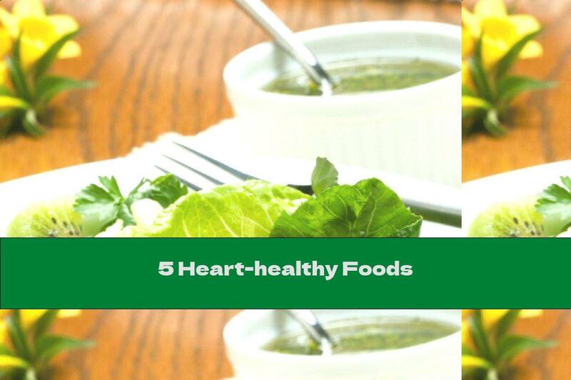 5 Heart-healthy Foods