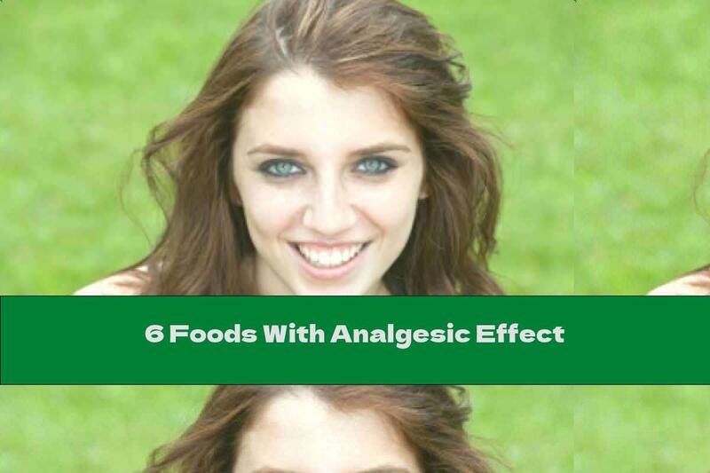 6 Foods With Analgesic Effect
