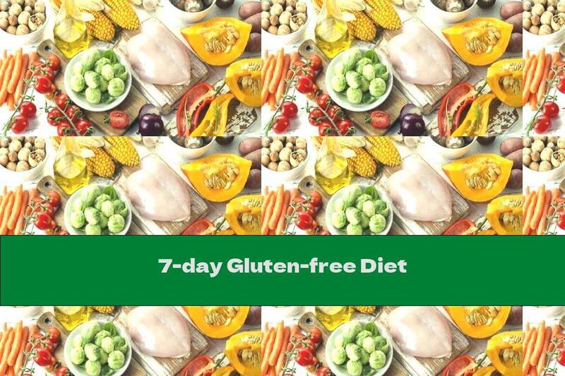 7-day Gluten-free Diet