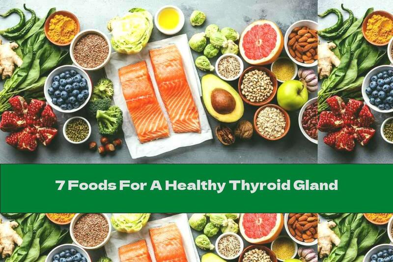 7 Foods For A Healthy Thyroid Gland