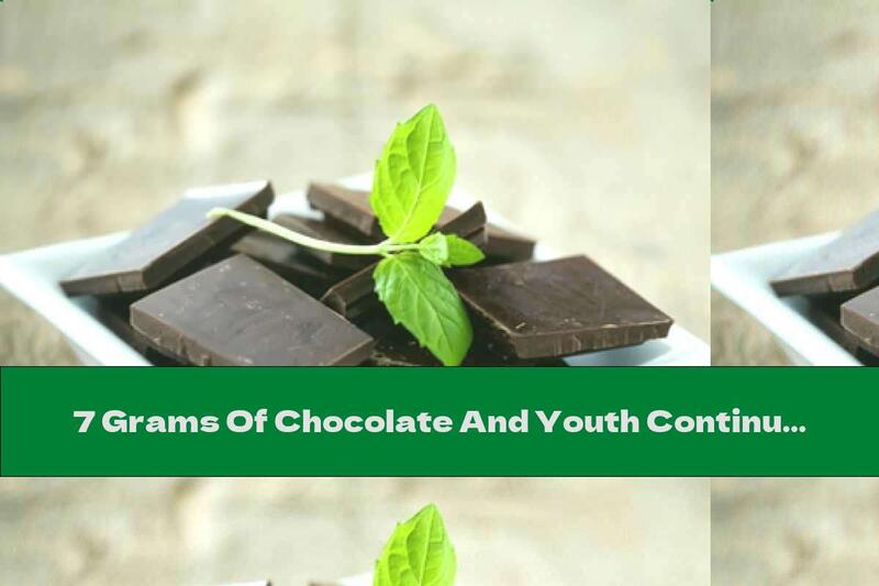 7 Grams Of Chocolate And Youth Continues. Proven!