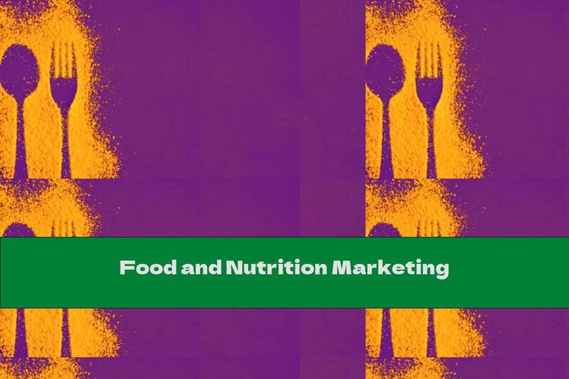 Food and Nutrition Marketing