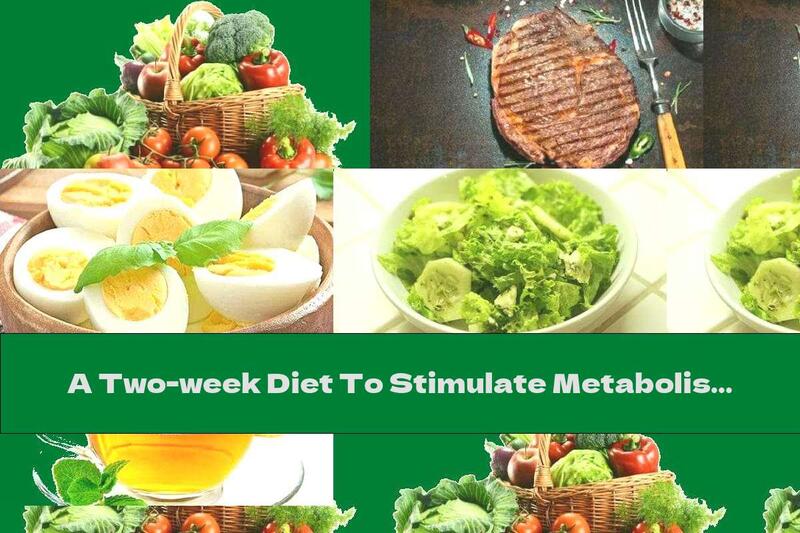A Two-week Diet To Stimulate Metabolism