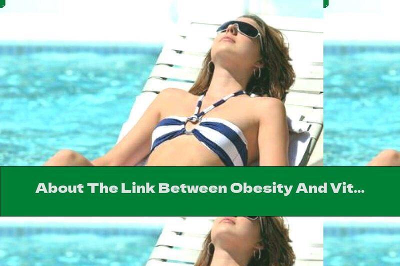 About The Link Between Obesity And Vitamin D Deficiency