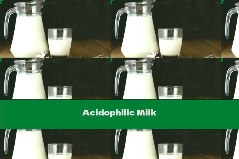 Acidophilic Milk