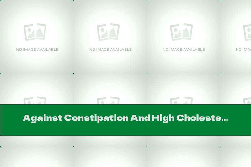 Against Constipation And High Cholesterol - Oatmeal