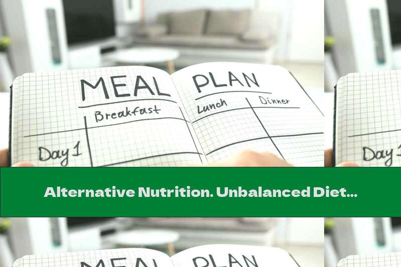 Alternative Nutrition. Unbalanced Diets And Separate Meals