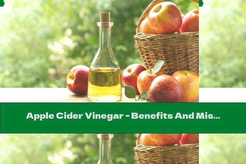 Apple Cider Vinegar - Benefits And Misconceptions