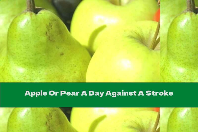 Apple Or Pear A Day Against A Stroke