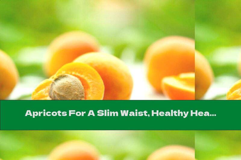 Apricots For A Slim Waist, Healthy Heart And Tone