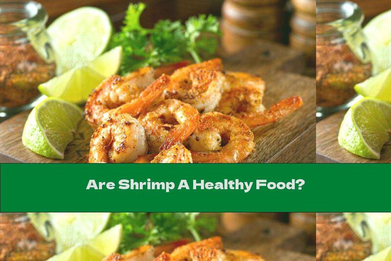Are Shrimp A Healthy Food?