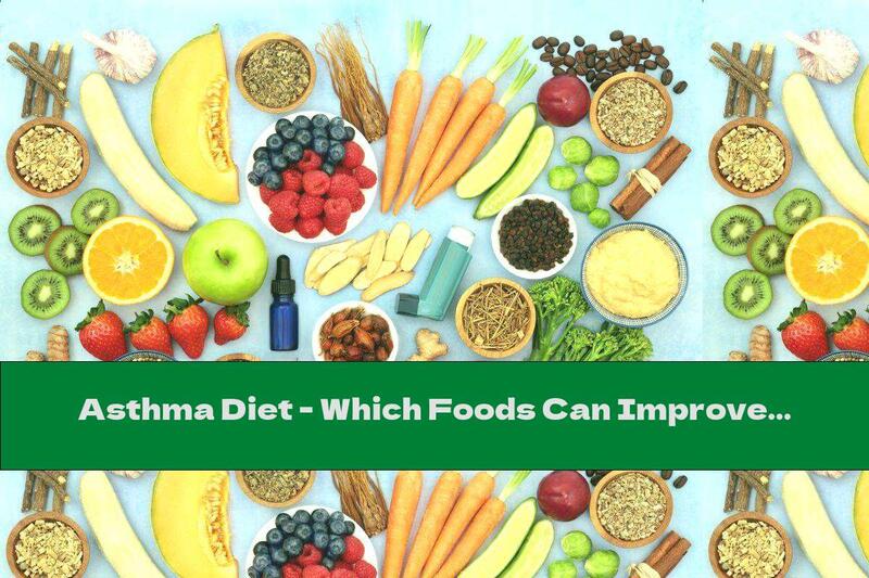 Asthma Diet - Which Foods Can Improve And Which Can Worsen The Condition?