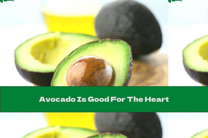 Avocado Is Good For The Heart