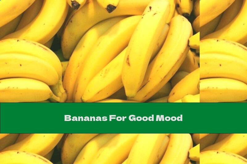 Bananas For Good Mood
