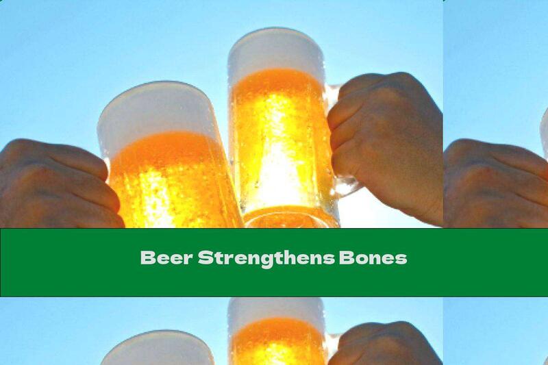 Beer Strengthens Bones