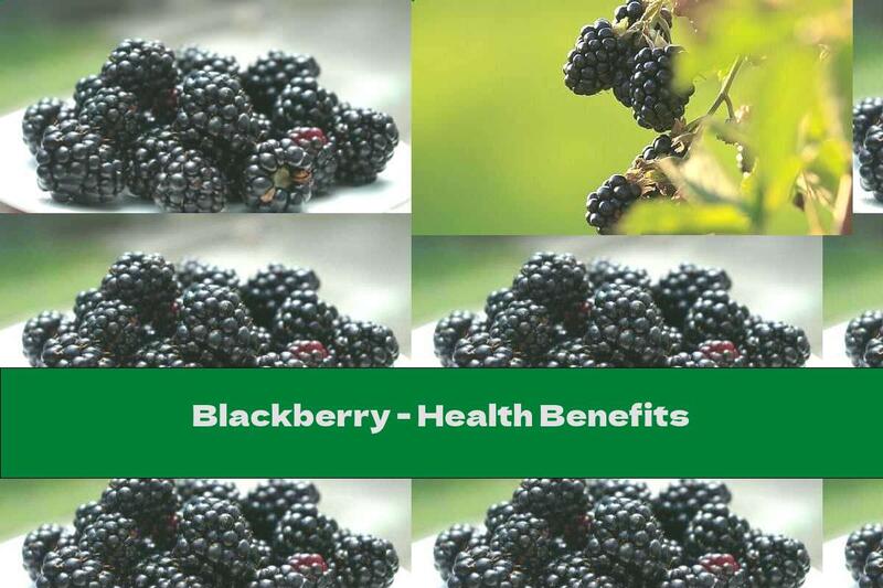 Blackberry - Health Benefits