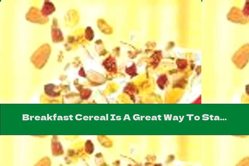 Breakfast Cereal Is A Great Way To Start The Day