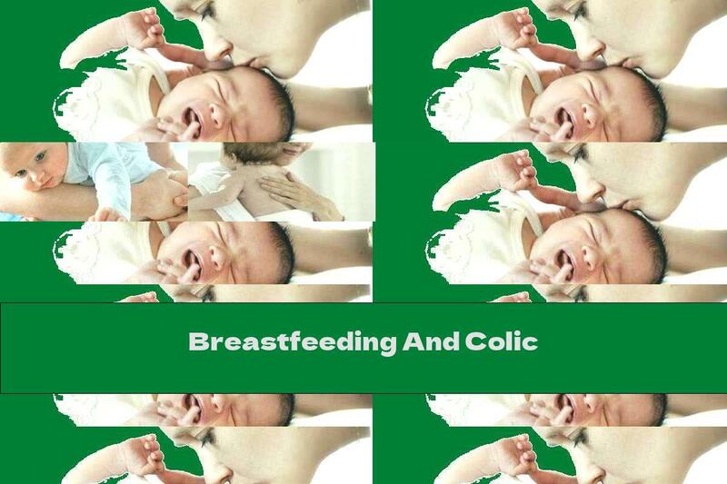 Breastfeeding And Colic