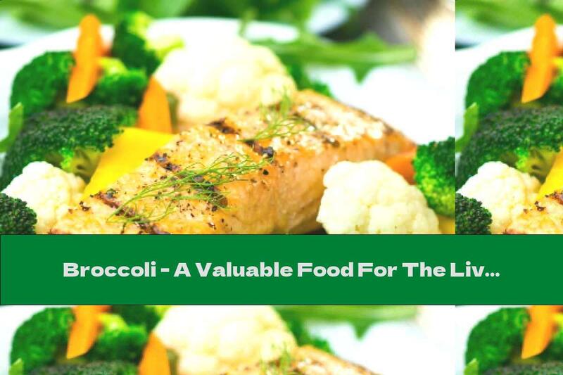 Broccoli - A Valuable Food For The Liver