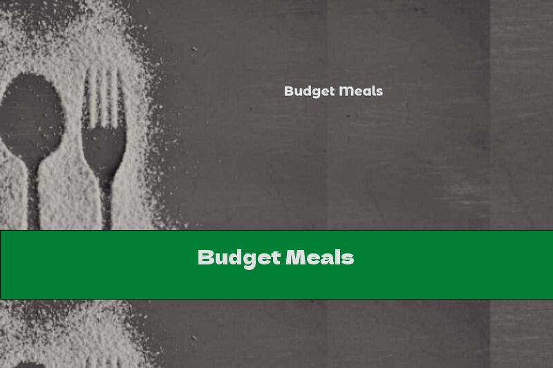 Budget Meals