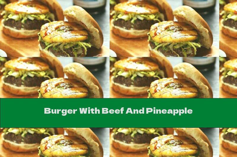 Burger With Beef And Pineapple
