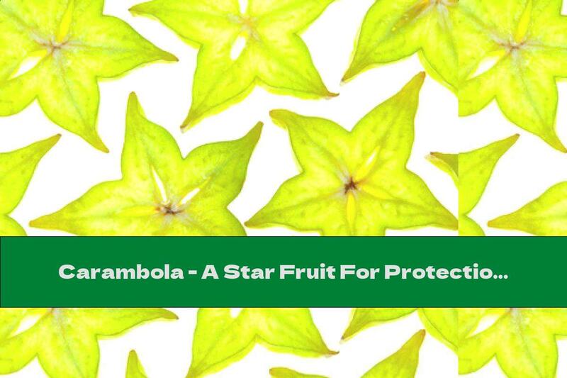 Carambola - A Star Fruit For Protection Against Infections