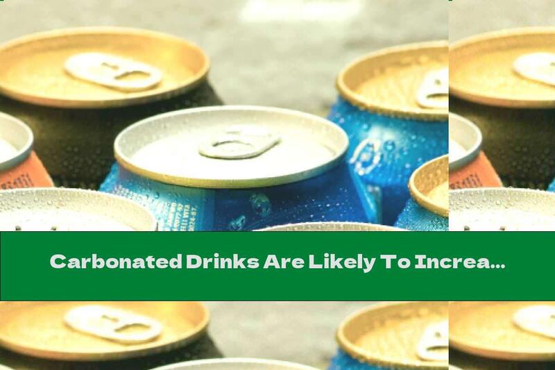 Carbonated Drinks Are Likely To Increase The Risk Of Cancer