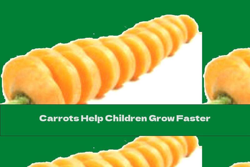 Carrots Help Children Grow Faster