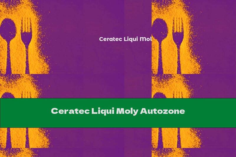 Ceratec Liqui Moly Autozone