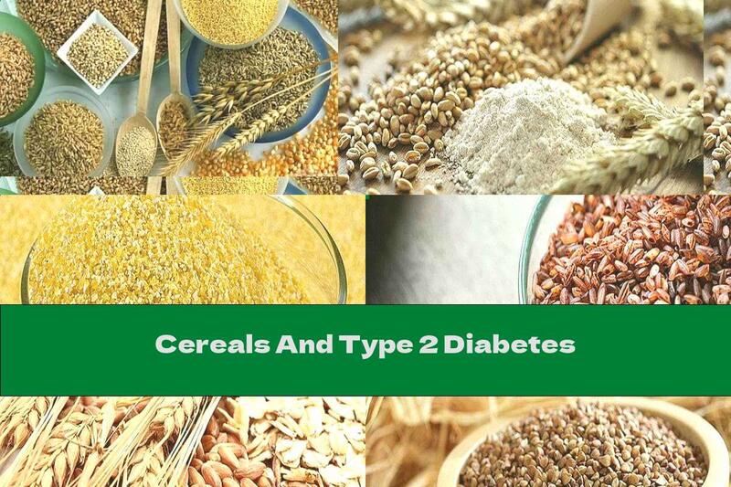 Cereals And Type 2 Diabetes