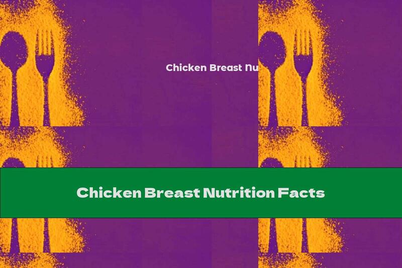 Chicken Breast Nutrition Facts