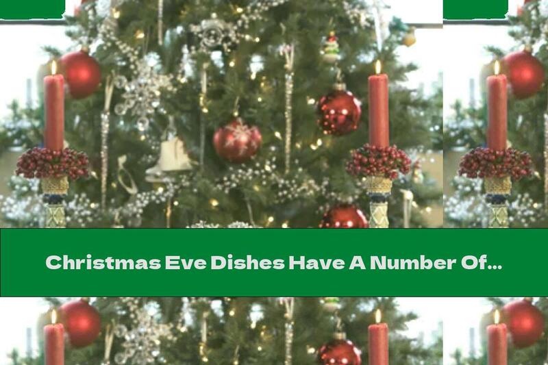 Christmas Eve Dishes Have A Number Of Health Benefits