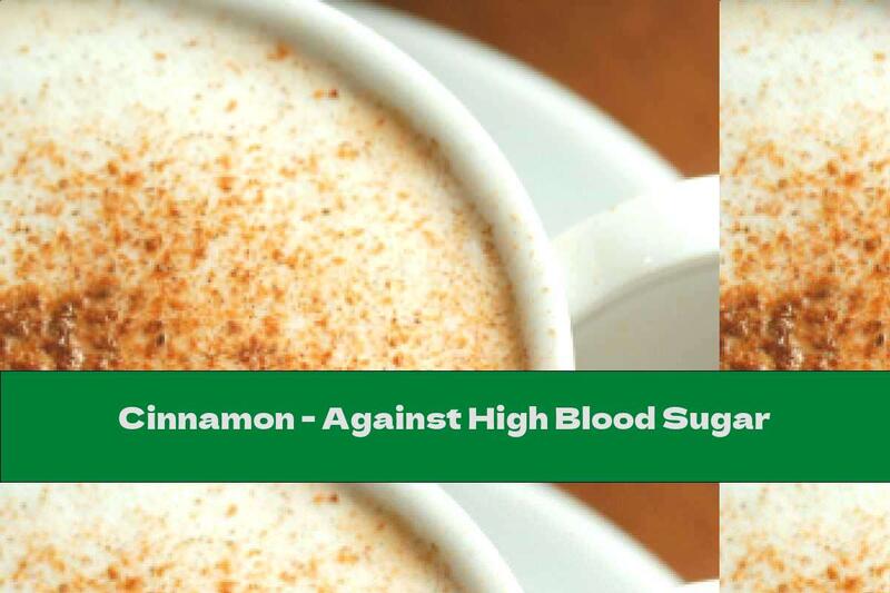 Cinnamon - Against High Blood Sugar