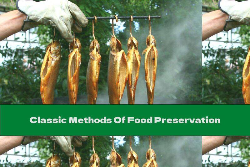 Classic Methods Of Food Preservation