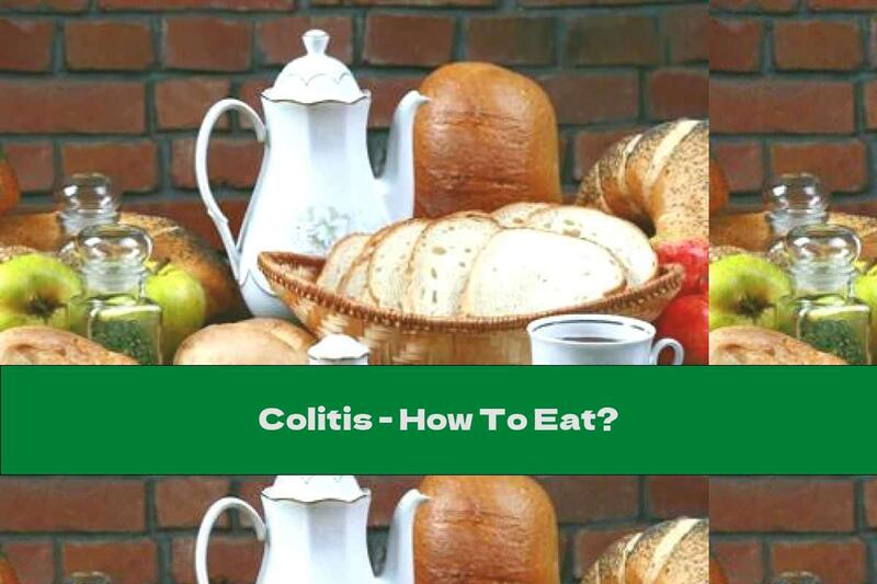 Colitis - How To Eat?