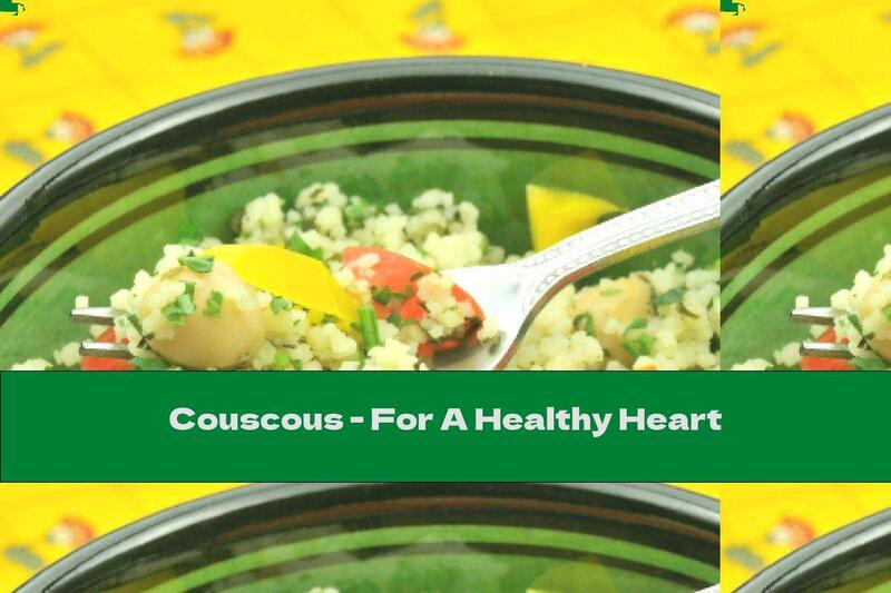 Couscous - For A Healthy Heart