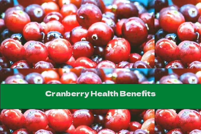 Cranberry Health Benefits