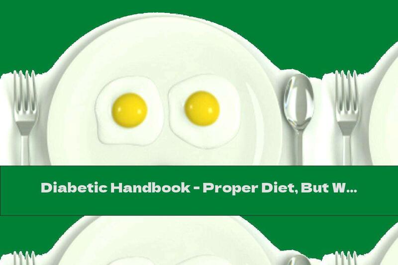 Diabetic Handbook - Proper Diet, But What?