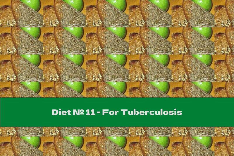 Diet № 11 - For Tuberculosis